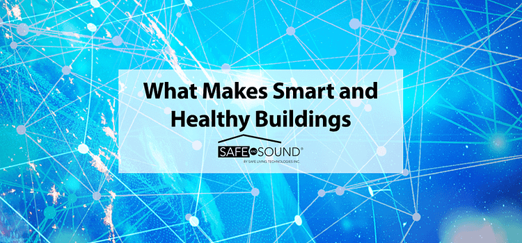 What Makes Smart and Healthy Buildings